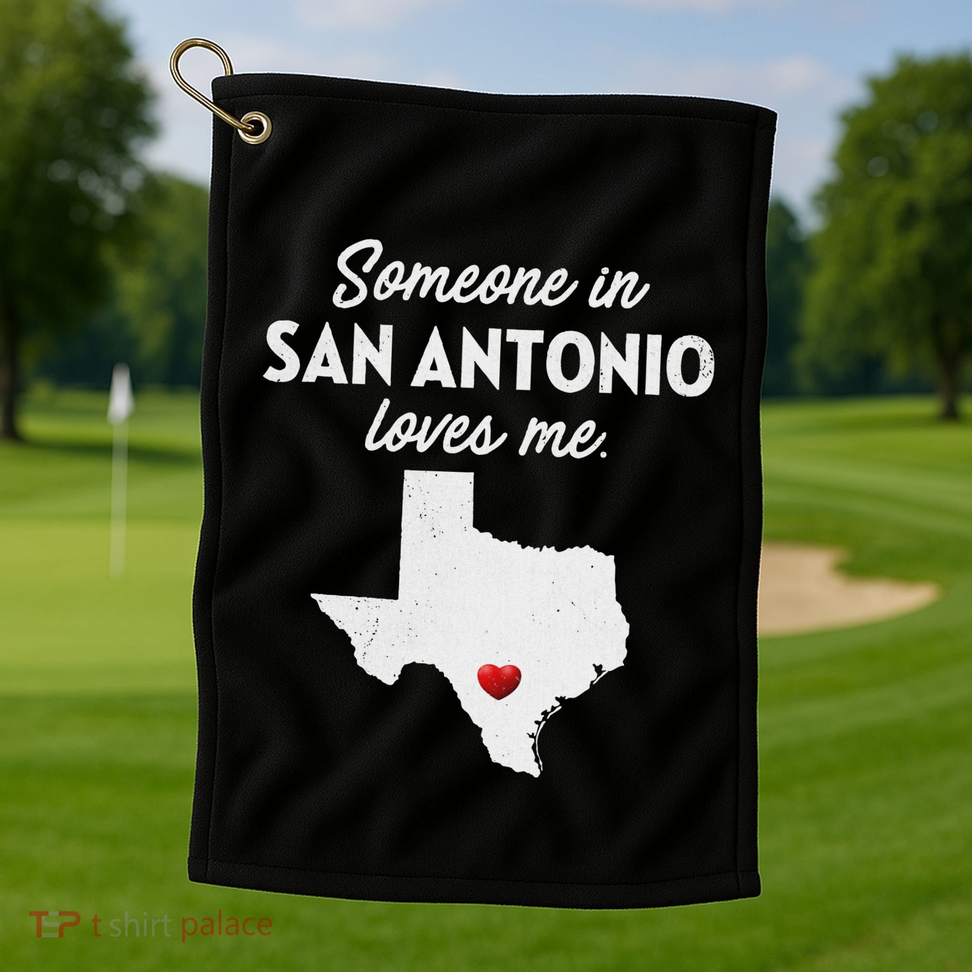 Someone In San Antonio Loves Me San Antonio Tx Golf Towel