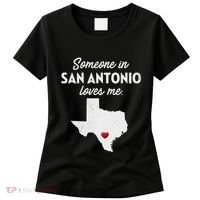 Someone In San Antonio Loves Me San Antonio Tx Women's T-Shirt thumb 0