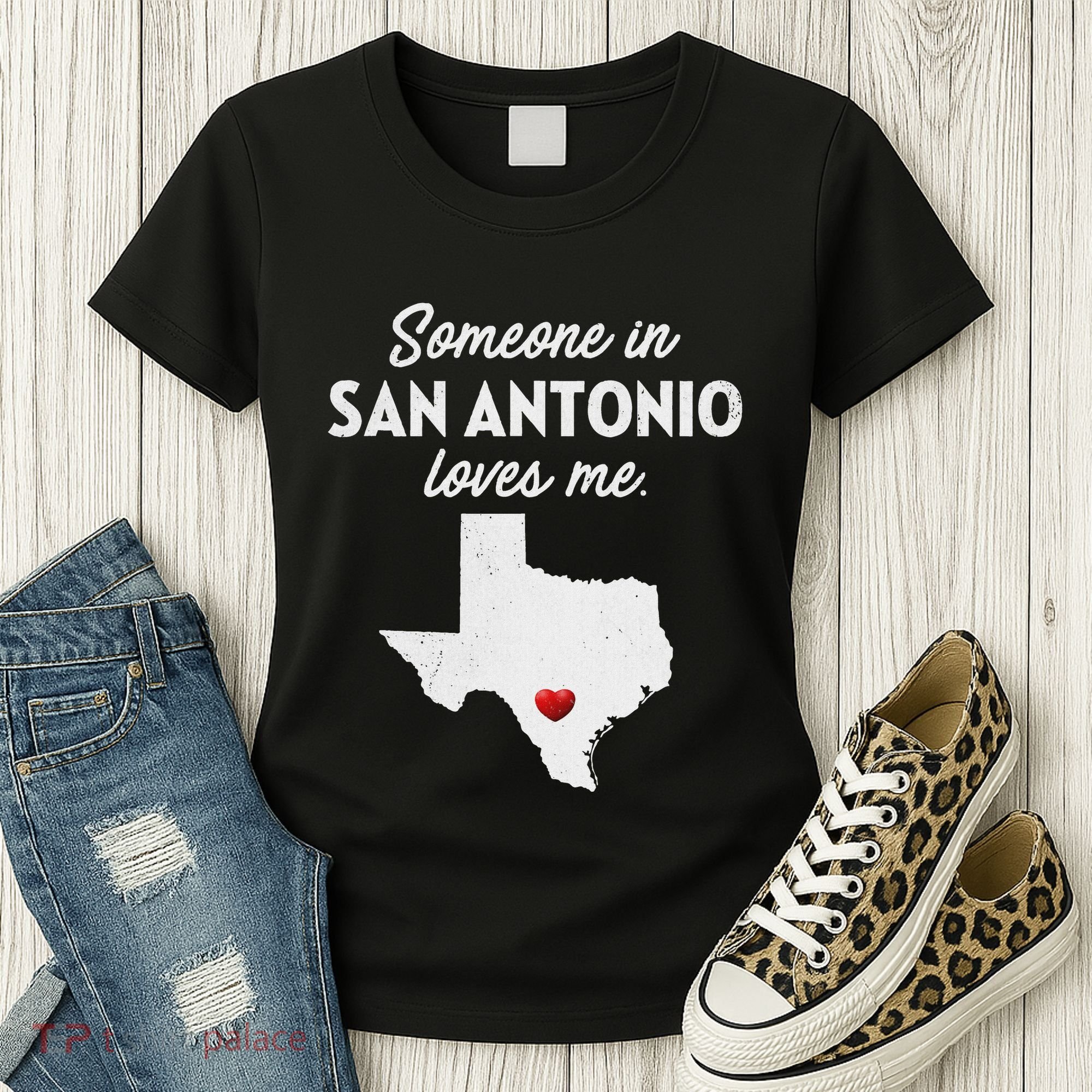Someone In San Antonio Loves Me San Antonio Tx Women's T-Shirt
