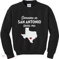 Someone In San Antonio Loves Me San Antonio Tx Kids Sweatshirt thumb 0