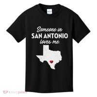 Someone In San Antonio Loves Me San Antonio Tx Kids T-Shirt thumb 0