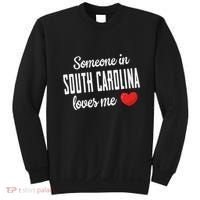 Someone In South Carolina Loves Me Sweatshirt thumb 0