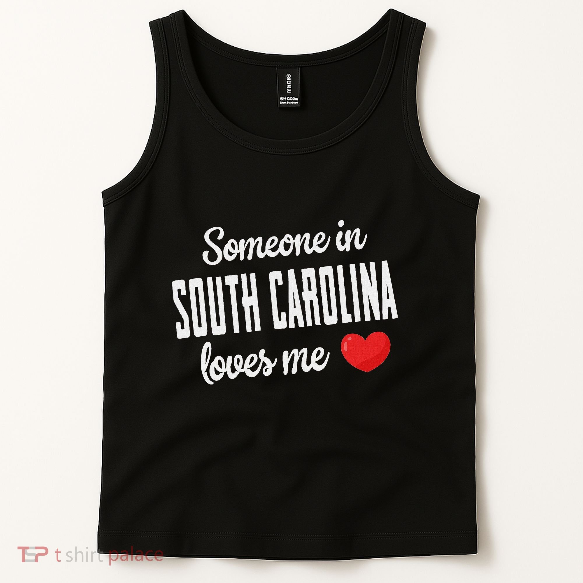 Someone In South Carolina Loves Me Tank Top