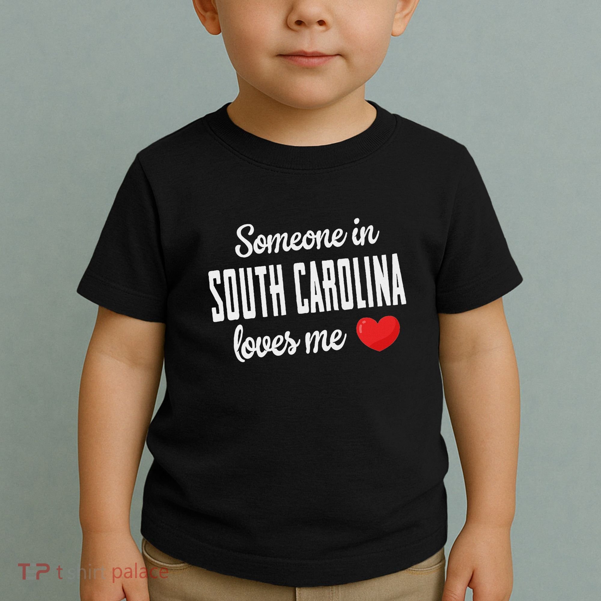 Someone In South Carolina Loves Me Toddler T-Shirt