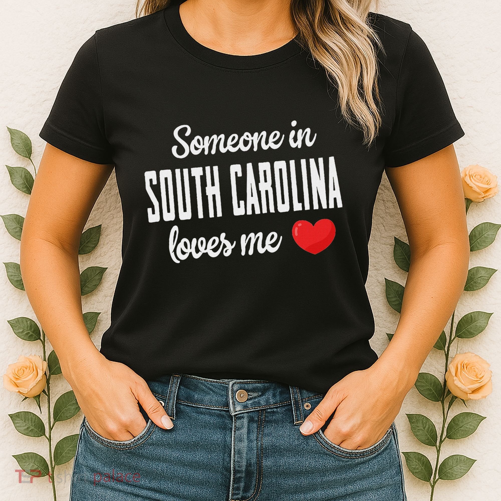 Someone In South Carolina Loves Me Women's T-Shirt