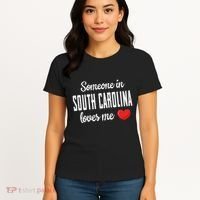 Someone In South Carolina Loves Me Women's T-Shirt thumb 4
