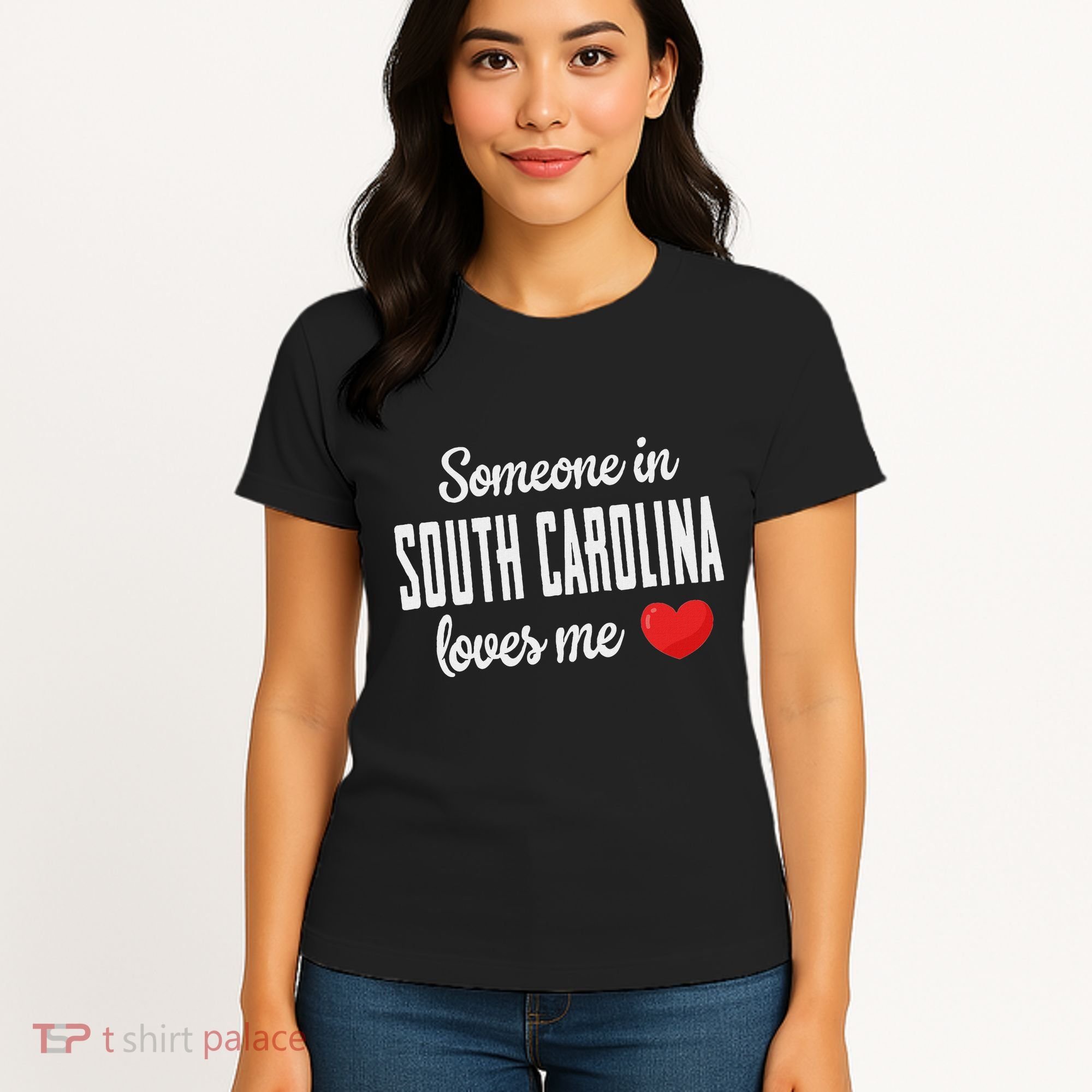 Someone In South Carolina Loves Me Women's T-Shirt