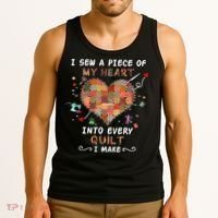 Sewing I Sew A Piece Of My Heart Into Every Quilt I Make Tank Top thumb 3