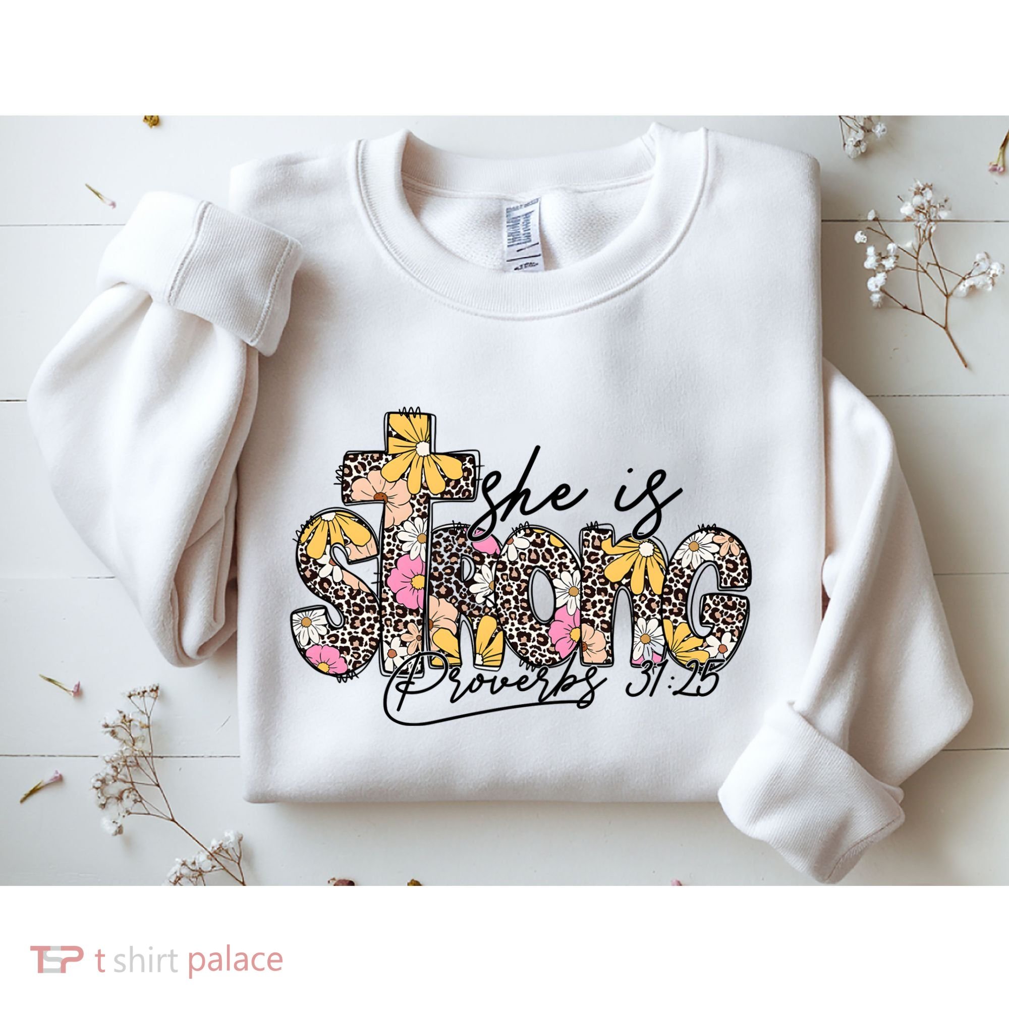 She Is Strong Christian 31:25 God Jesus Sweatshirt