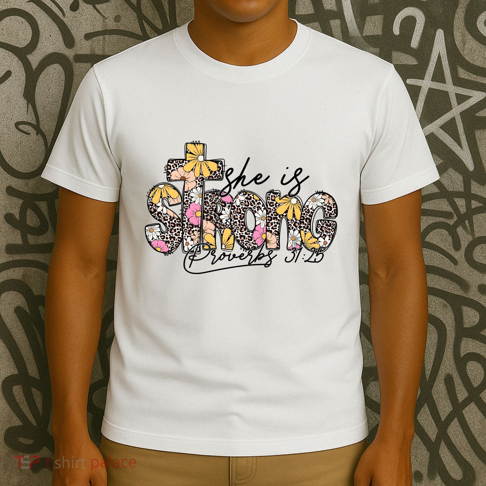 She Is Strong Christian 31:25 God Jesus T-Shirt