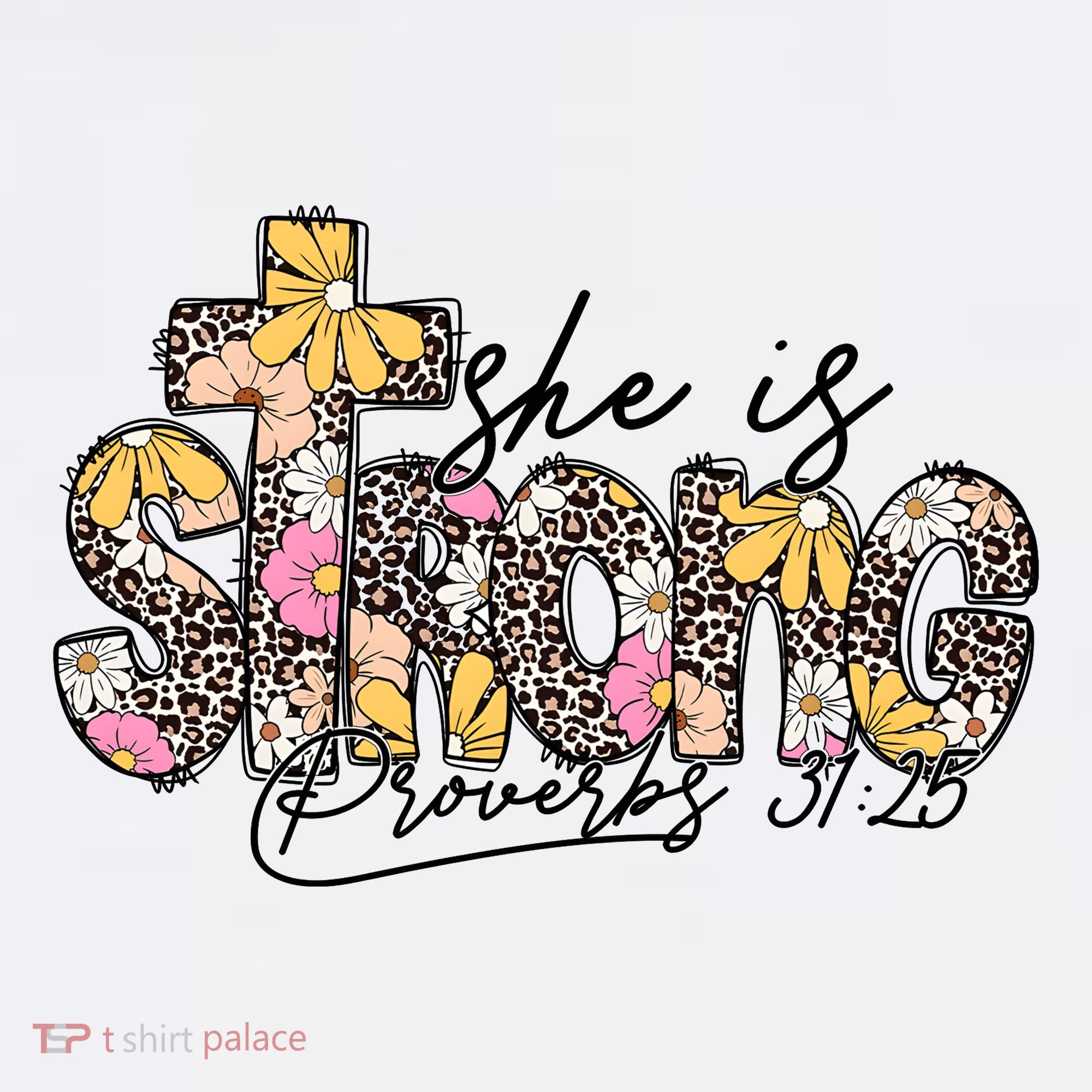 She Is Strong Christian 31:25 God Jesus T-Shirt