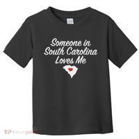 Someone In South Carolina Loves Me Precious Gift Toddler T-Shirt thumb 0