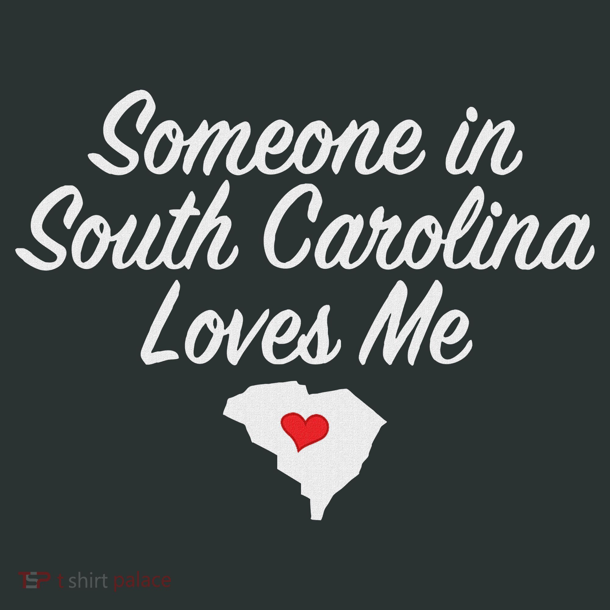 Someone In South Carolina Loves Me Precious Gift Infant Baby Jersey Bodysuit