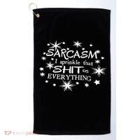 Sarcasm I Sprinkle That Sh T On Everything Funny TShirt Golf Towel thumb 0
