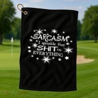 Sarcasm I Sprinkle That Sh T On Everything Funny TShirt Golf Towel thumb 1