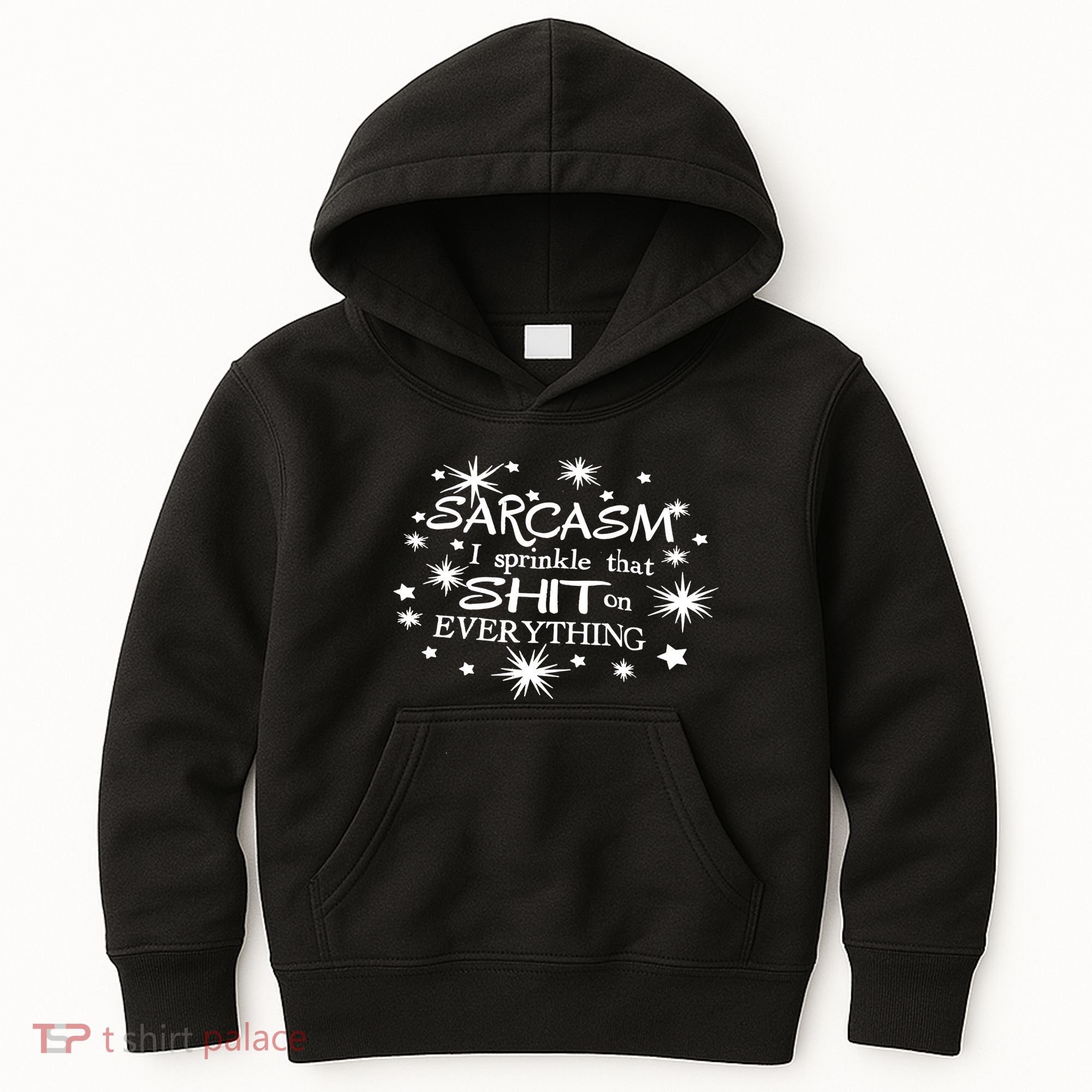 Sarcasm I Sprinkle That Sh T On Everything Funny TShirt Kids Hoodie