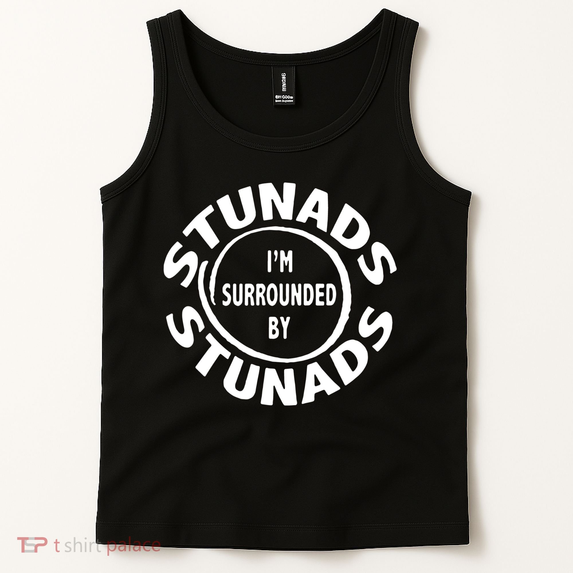 Stunads I’m Surrounded By Stunads Funny Italian Sayings Tank Top