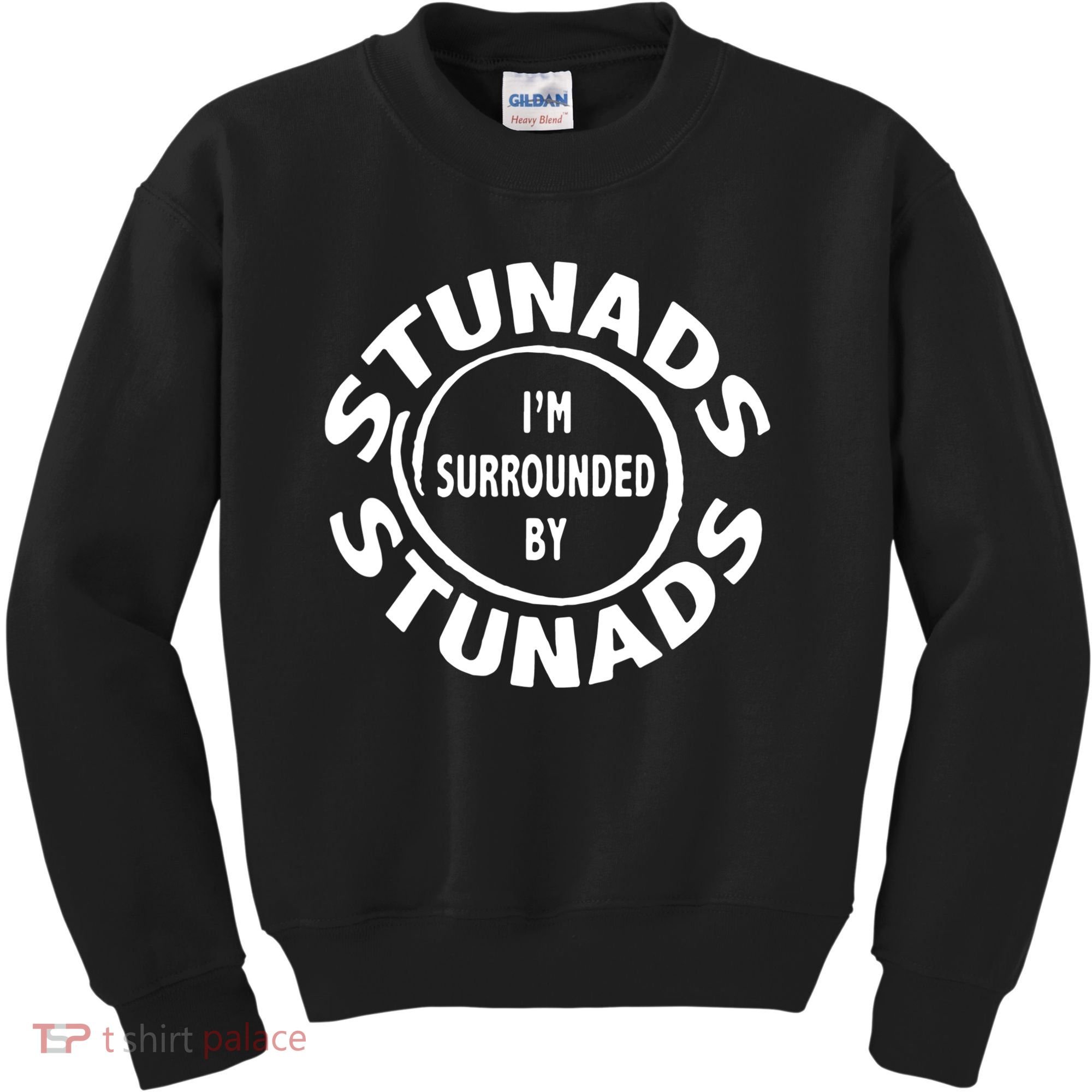 Stunads I’m Surrounded By Stunads Funny Italian Sayings Kids Sweatshirt