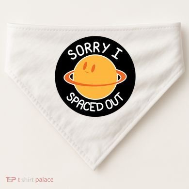 Sorry I Spaced Out Saturn USA-Made Doggie Bandana
