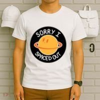 Sorry I Spaced Out Saturn T-Shirt thumb 6