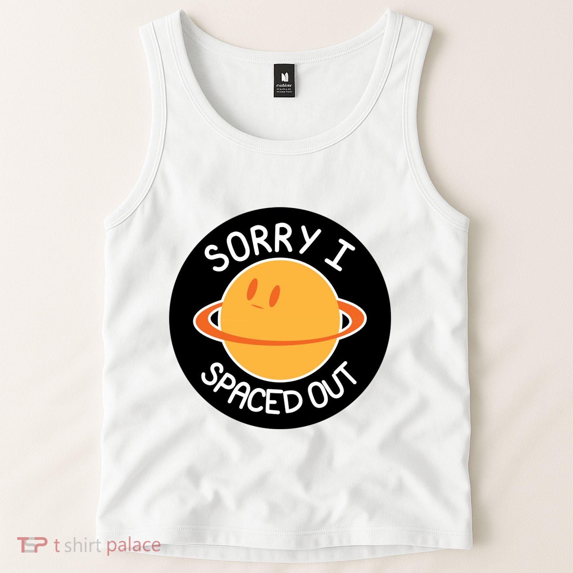 Sorry I Spaced Out Saturn Tank Top