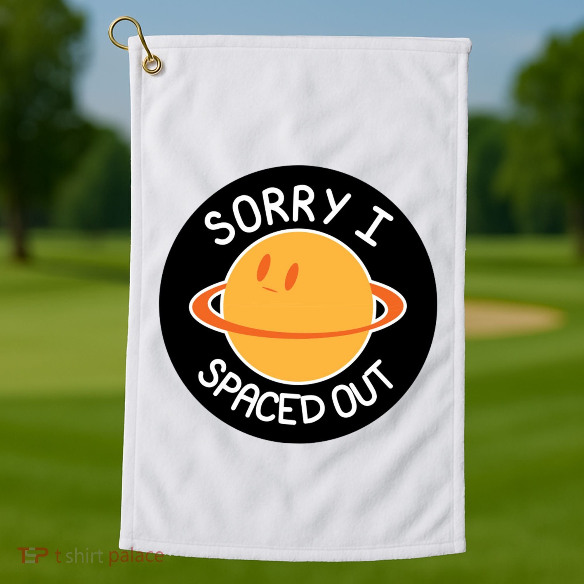 Sorry I Spaced Out Saturn Golf Towel