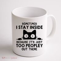 Sometimes I Stay Inside Because It's Just Too Peopley Out There Funny Scary Cat Coffee Mug thumb 1