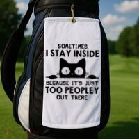 Sometimes I Stay Inside Because It's Just Too Peopley Out There Funny Scary Cat Golf Towel thumb 2