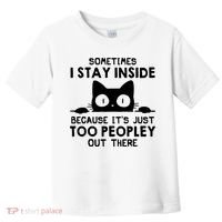 Sometimes I Stay Inside Because It's Just Too Peopley Out There Funny Scary Cat Toddler T-Shirt thumb 0