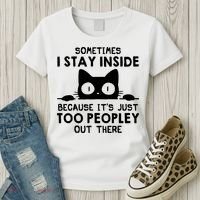 Sometimes I Stay Inside Because It's Just Too Peopley Out There Funny Scary Cat Women's T-Shirt thumb 3