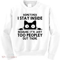 Sometimes I Stay Inside Because It's Just Too Peopley Out There Funny Scary Cat Kids Sweatshirt thumb 0
