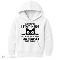 Sometimes I Stay Inside Because It's Just Too Peopley Out There Funny Scary Cat Kids Hoodie thumb 0