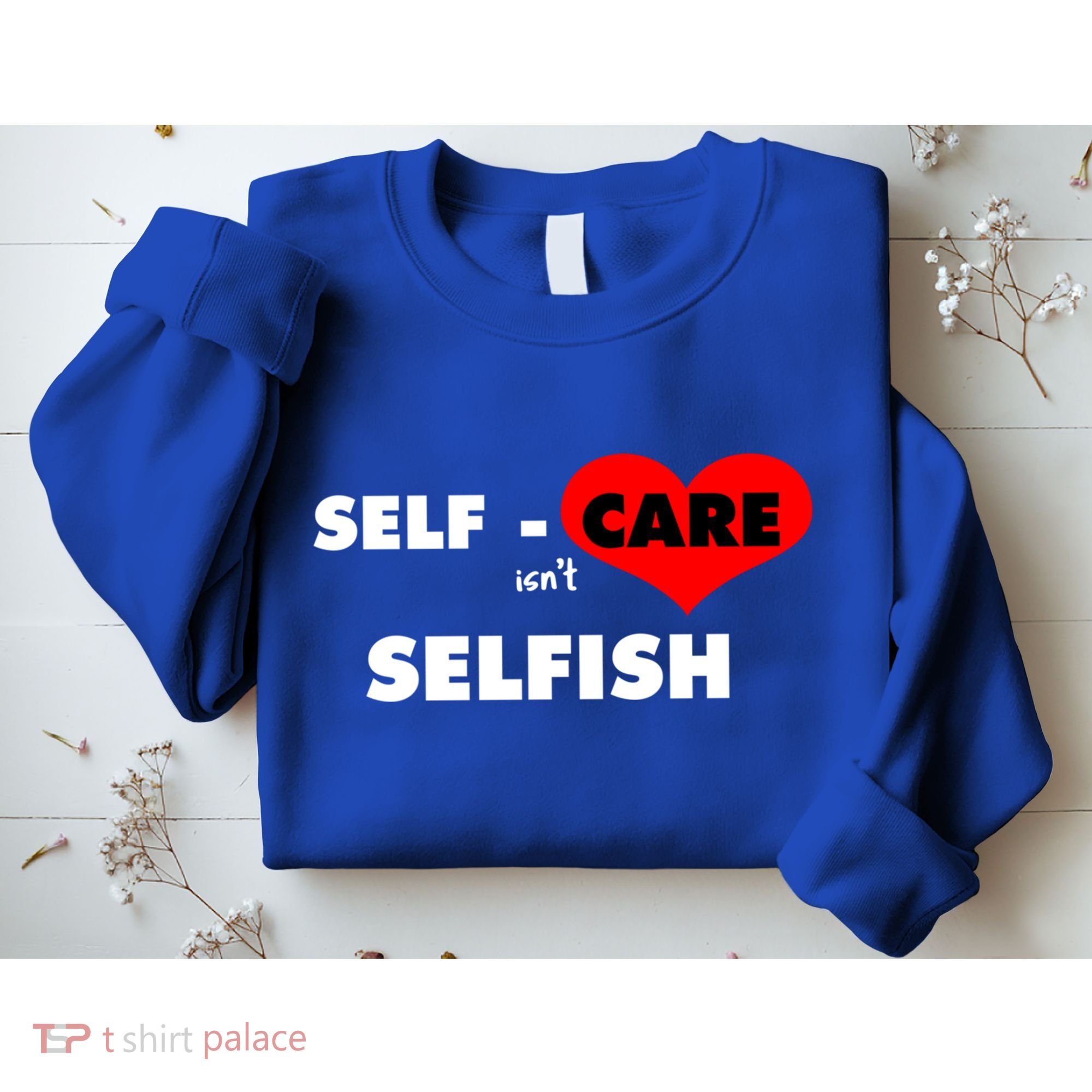 Selfcare IsnT Selfish Body Wellness Tal Health Retro Gift Sweatshirt