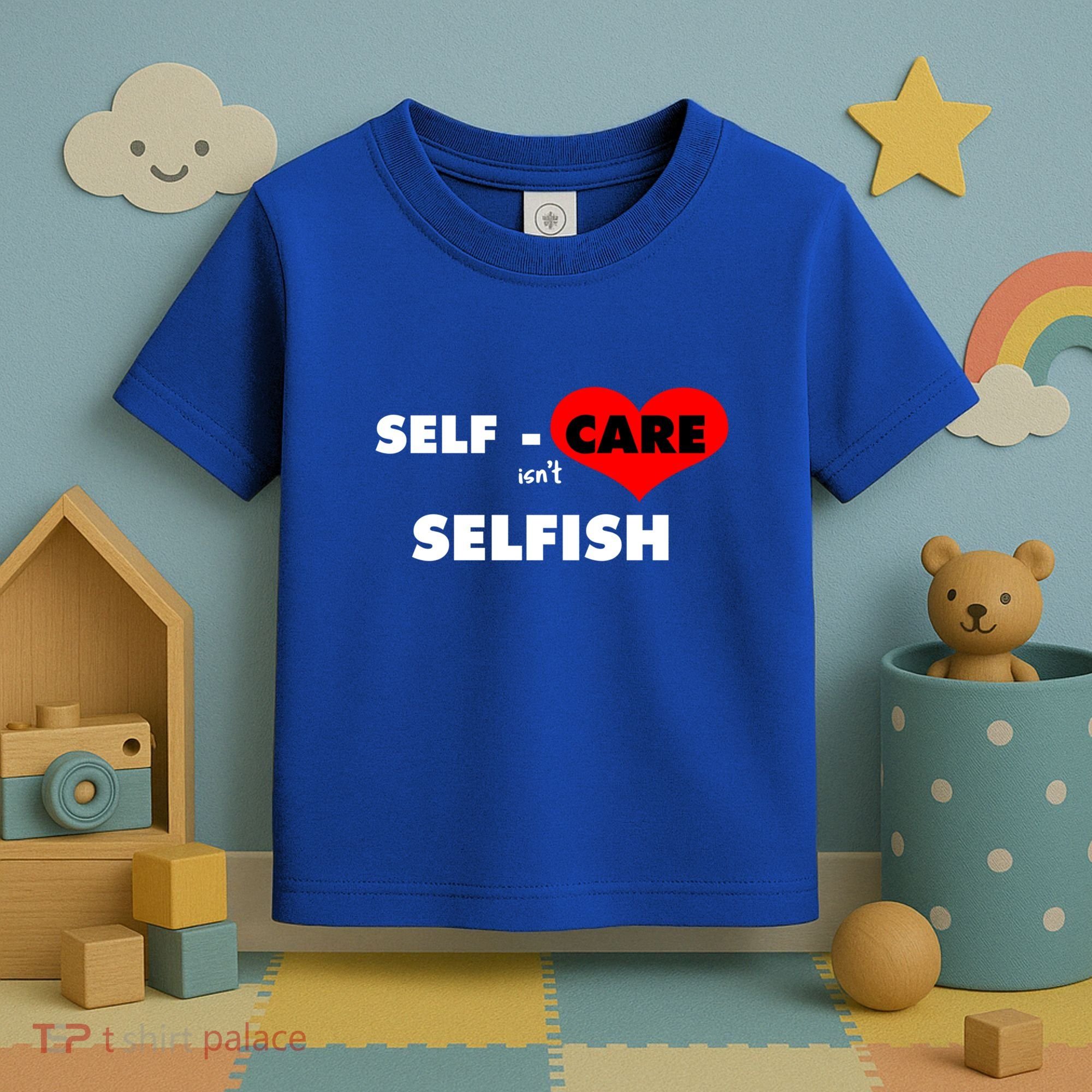 Selfcare IsnT Selfish Body Wellness Tal Health Retro Gift Toddler T-Shirt