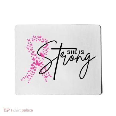 She Is Strong Breast Cancer Awareness Mousepad