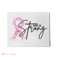 She Is Strong Breast Cancer Awareness Mousepad thumb 0