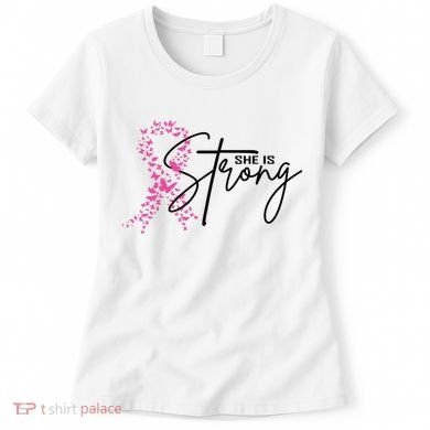 She Is Strong Breast Cancer Awareness Women's T-Shirt