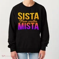 Sista From Anotha Mista Women's Sweatshirt thumb 0