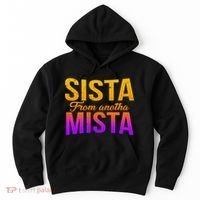 Sista From Anotha Mista Hoodie thumb 0