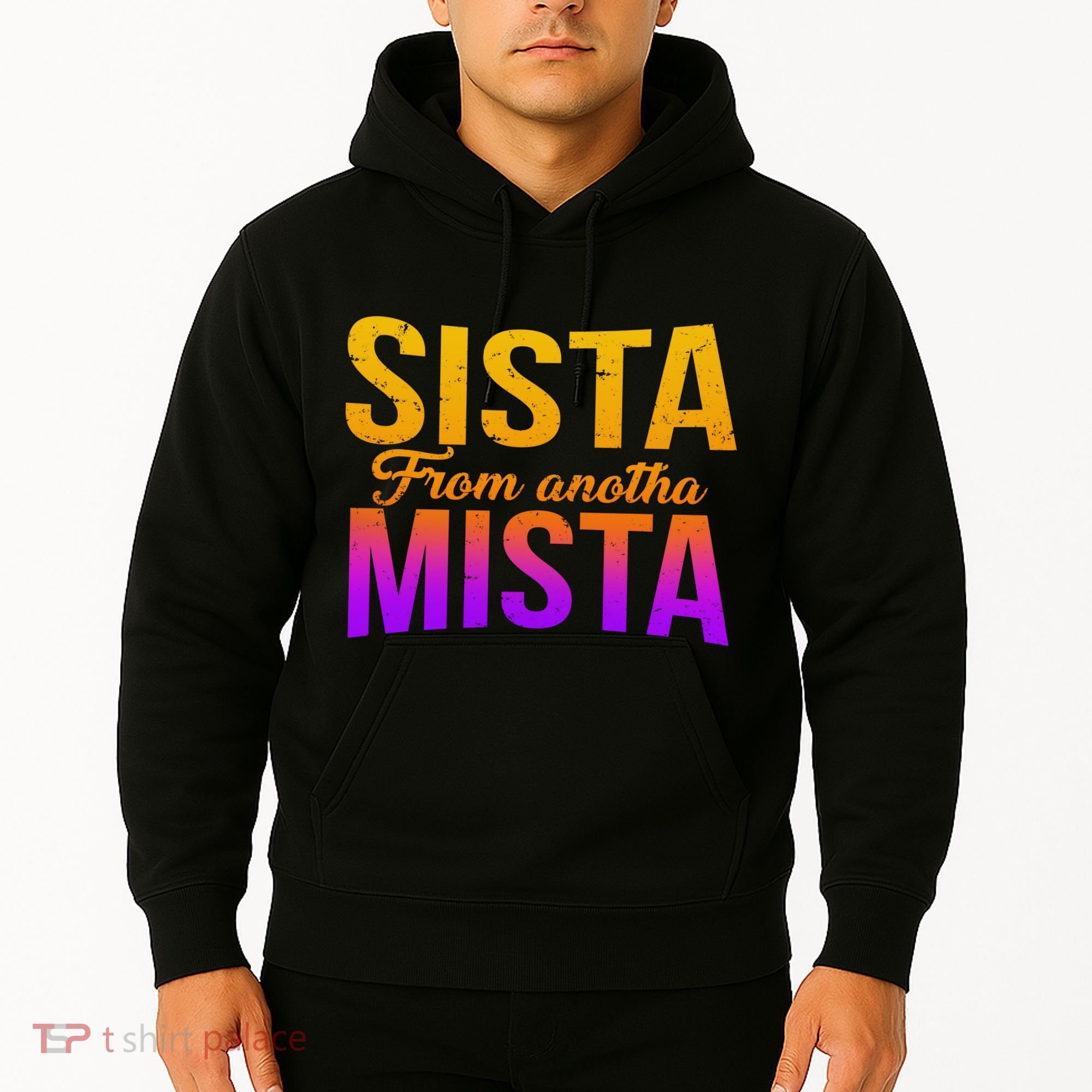Sista From Anotha Mista Hoodie