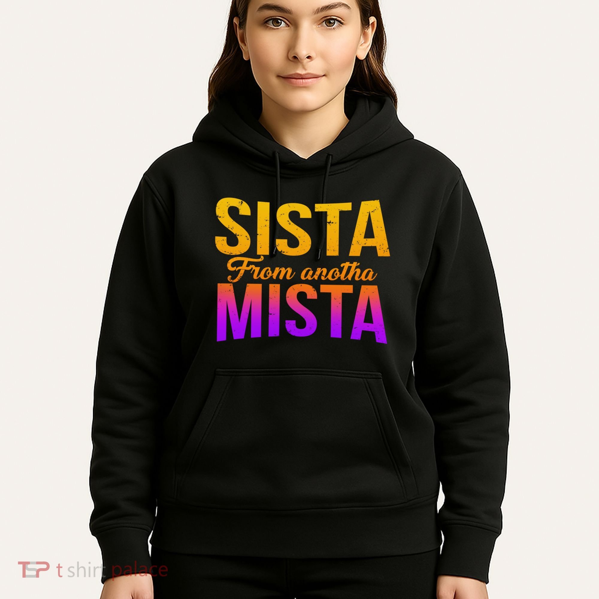 Sista From Anotha Mista Hoodie