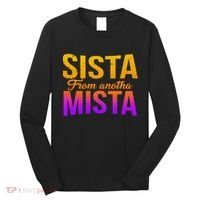 Sista From Anotha Mista Long Sleeve Shirt thumb 0