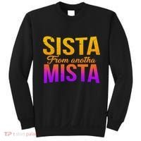 Sista From Anotha Mista Sweatshirt thumb 0