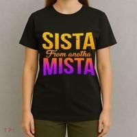 Sista From Anotha Mista T-Shirt thumb 4