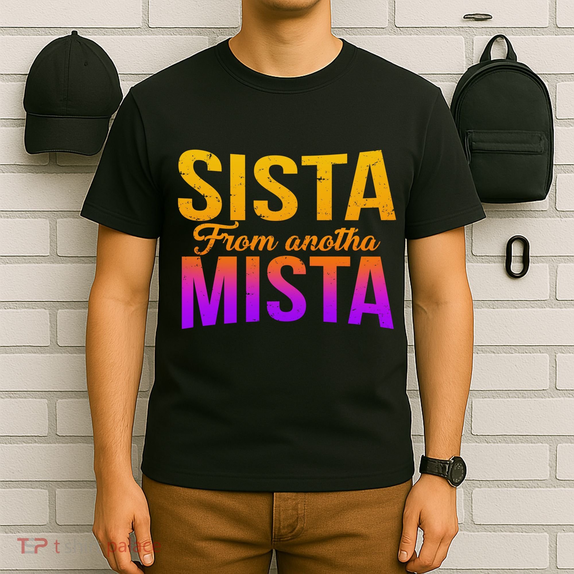 Sista From Anotha Mista T-Shirt