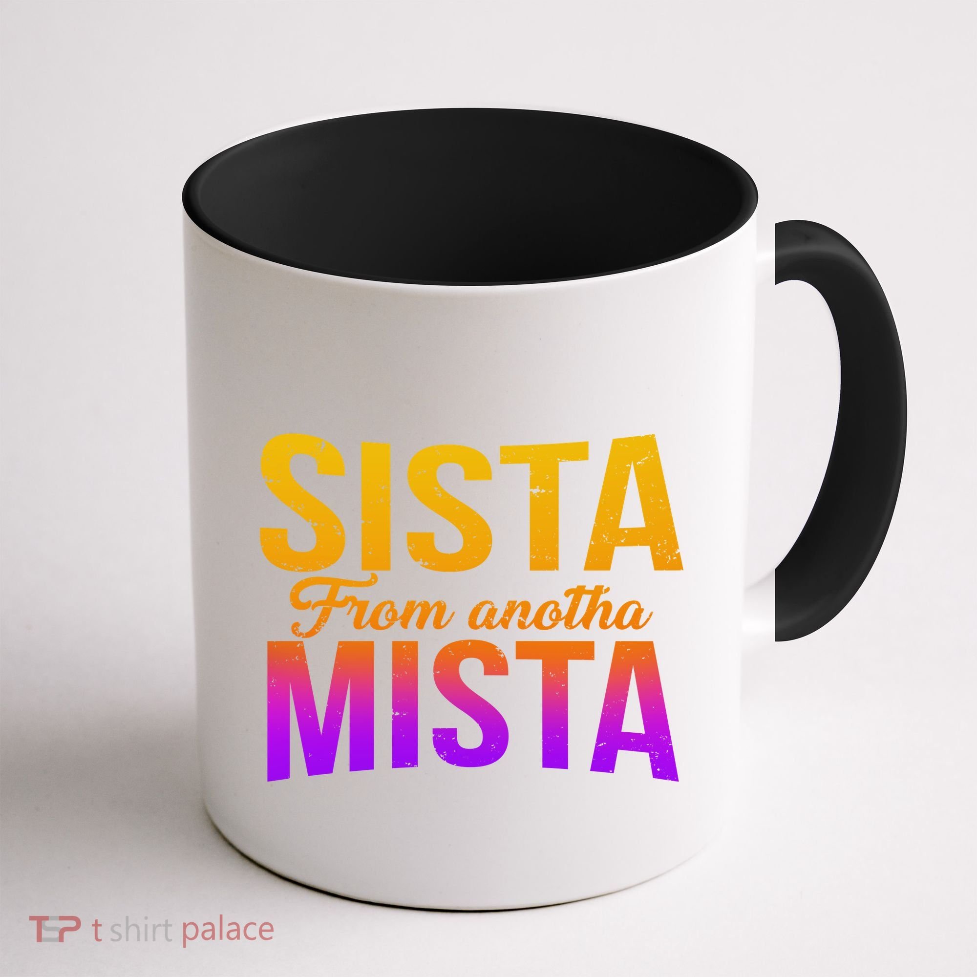 Sista From Anotha Mista Coffee Mug