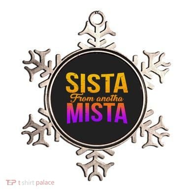 Sista From Anotha Mista Ornament