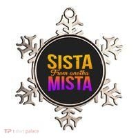 Sista From Anotha Mista Ornament thumb 0