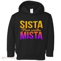 Sista From Anotha Mista Toddler Hoodie thumb 0