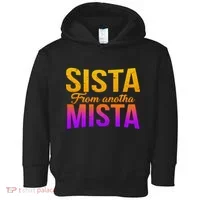 Sista From Anotha Mista Toddler Hoodie thumb 0